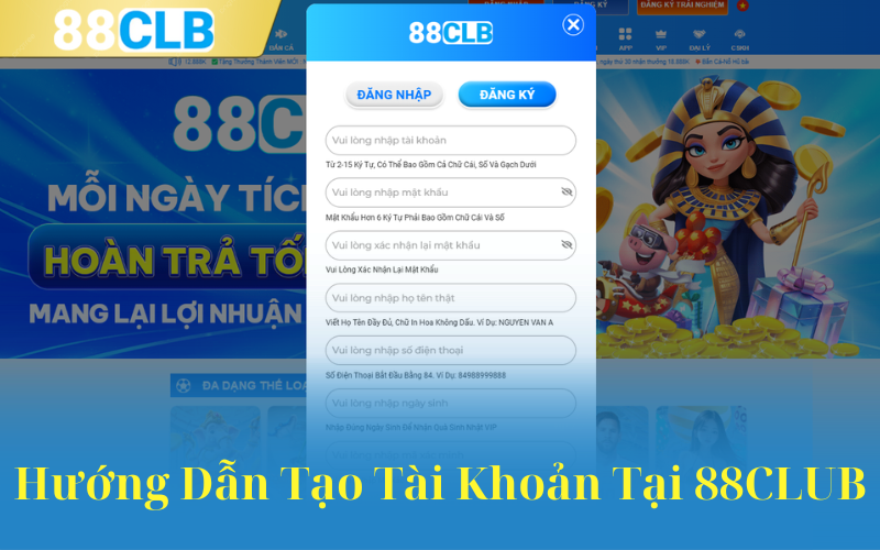 Hướng Dẫn Tạo Tài Khoản Tại 88CLUB
