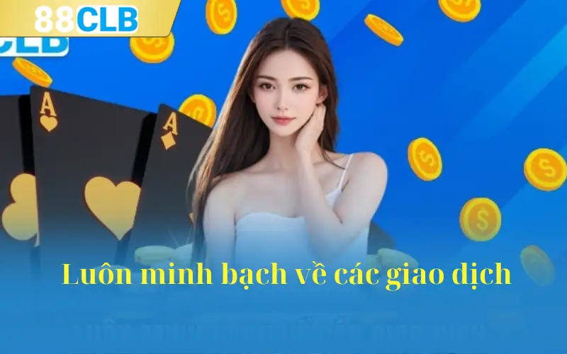 Luôn minh bạch về các giao dịch