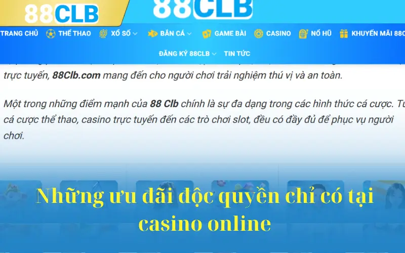 Những ưu đãi độc quyền chỉ có tại casino online